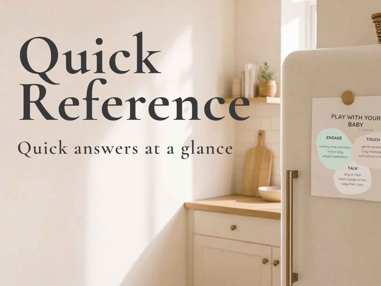 Quick reference parenting printables providing evidence-based answers at a glance for feeding, newborn care, health and family life.