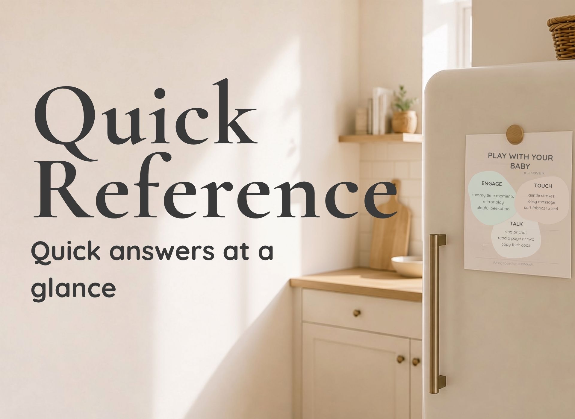 Quick reference parenting printables providing evidence-based answers at a glance for feeding, newborn care, health and family life.